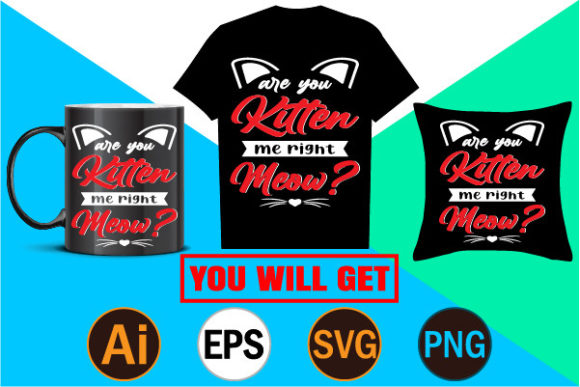 Are You Kitten Me Right Meow Design Review