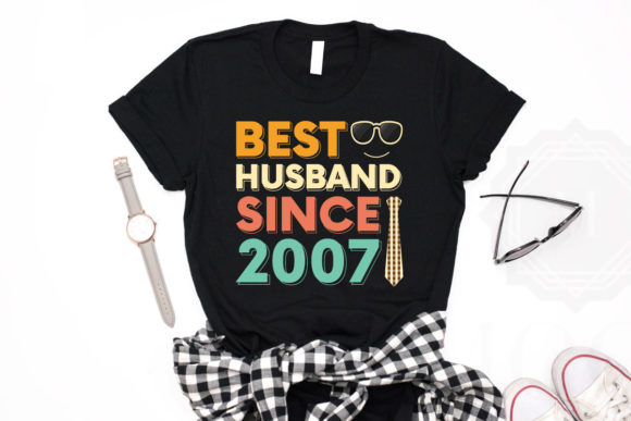 BEST HUSBAND SINCE 2007 T-shirt Design Review