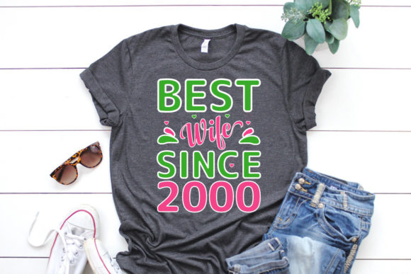 BEST WIFE SINCE 2000 T-shirt Design Review