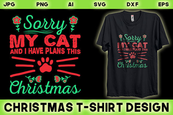 Sorry My Cat Christmas T-shirt Design Review
